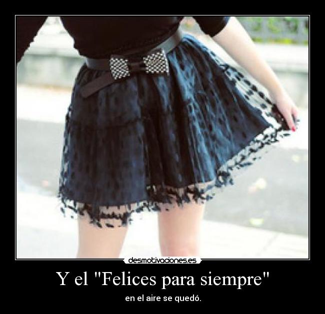 Y el Felices para siempre - 