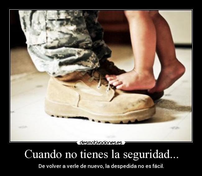 Cuando no tienes la seguridad... -
