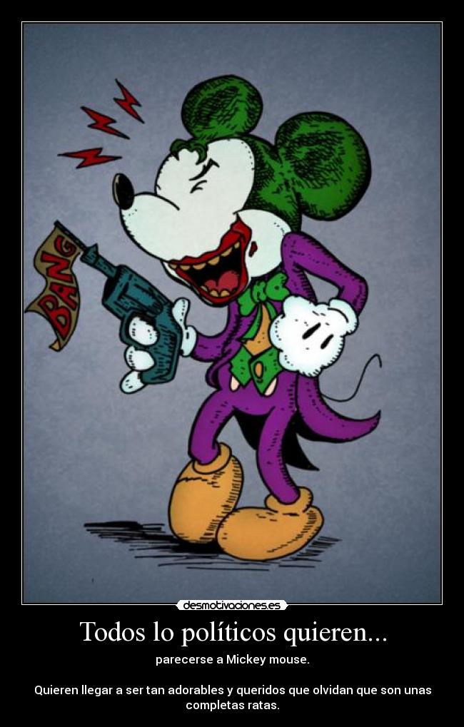 Todos lo políticos quieren... - 