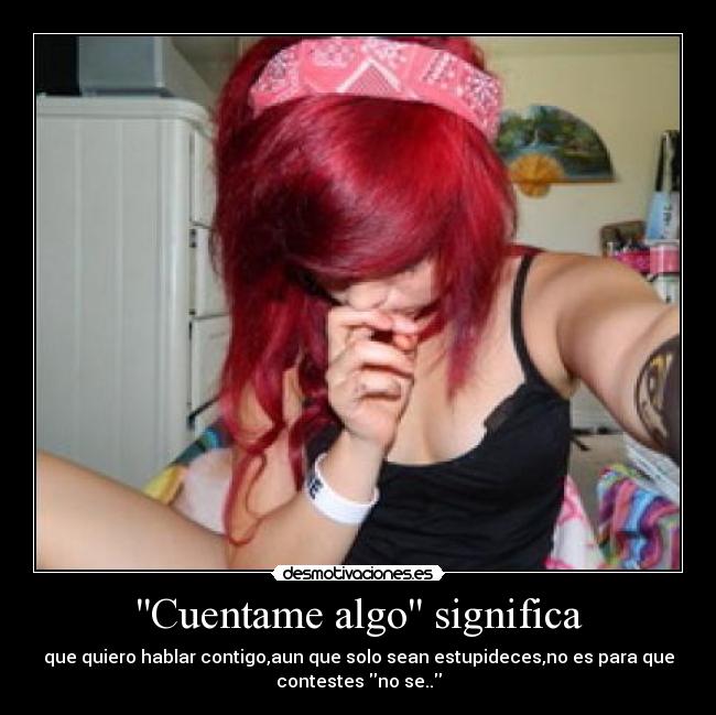 Cuentame algo significa - 