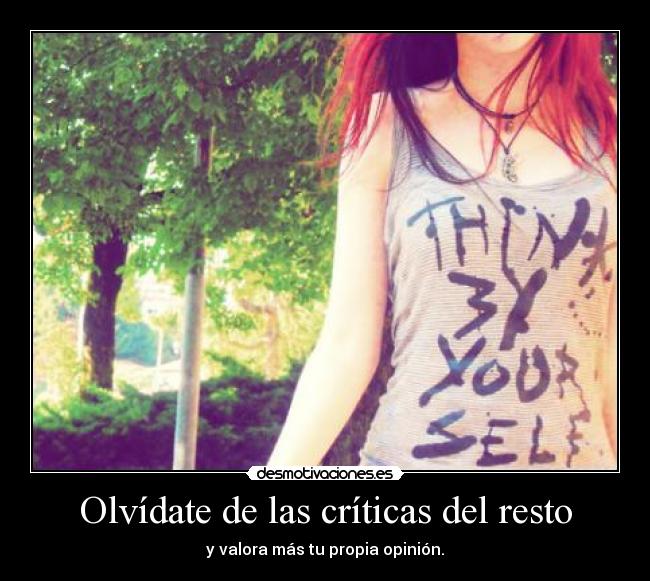 Olvídate de las críticas del resto - 