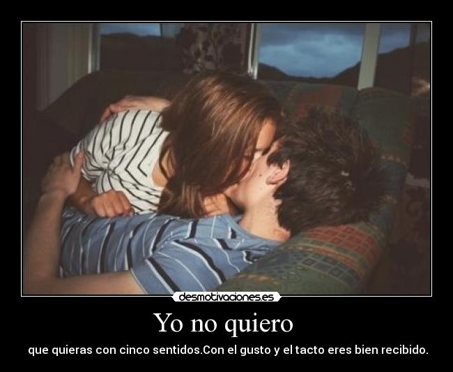 Yo no quiero  - 