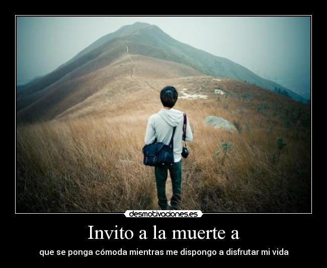 Invito a la muerte a -