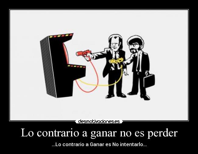 Lo contrario a ganar no es perder - 