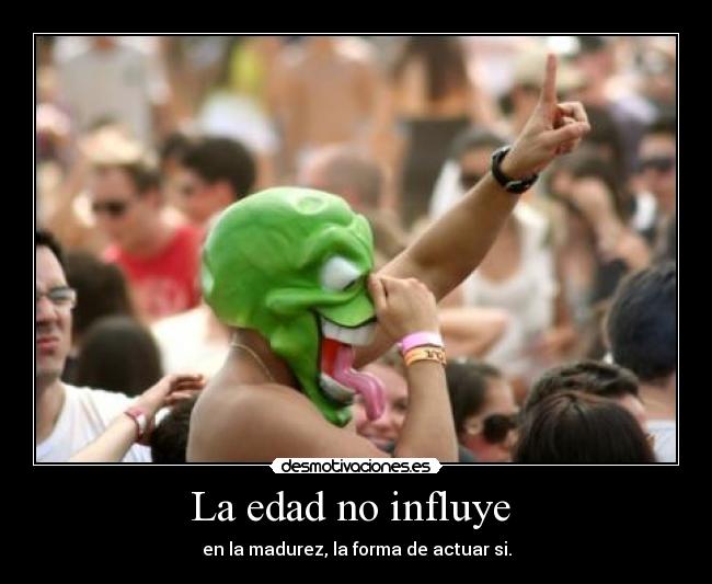 La edad no influye -