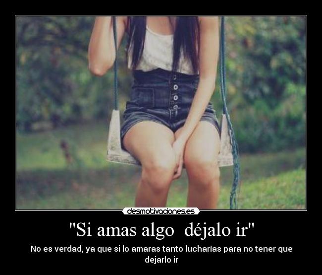 carteles amar dejar luchar desmotivaciones