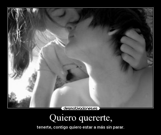 Quiero quererte, - 