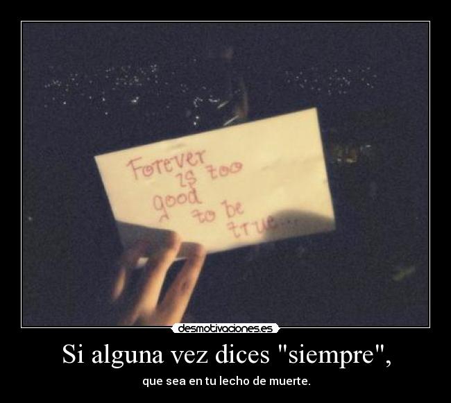 Si alguna vez dices siempre, - 