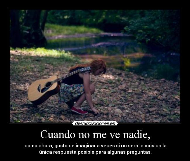Cuando no me ve nadie, -