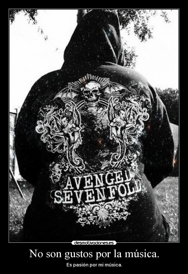 No son gustos por la música. -