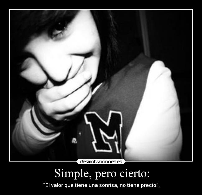 Simple, pero cierto: - 
