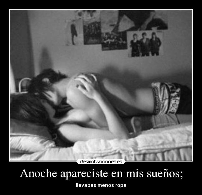 Anoche apareciste en mis sueños; - 