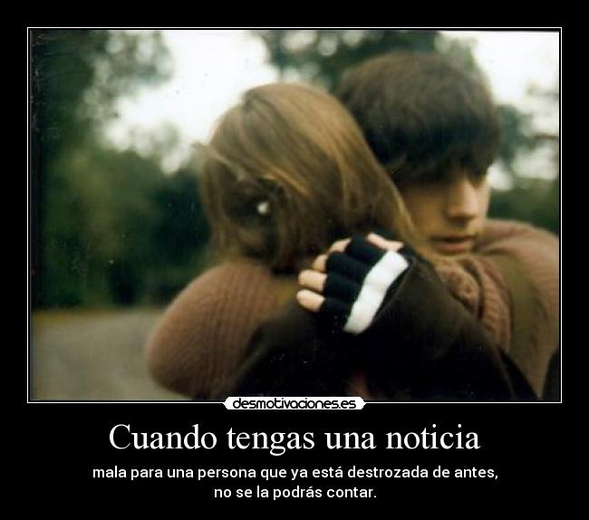 Cuando tengas una noticia - 