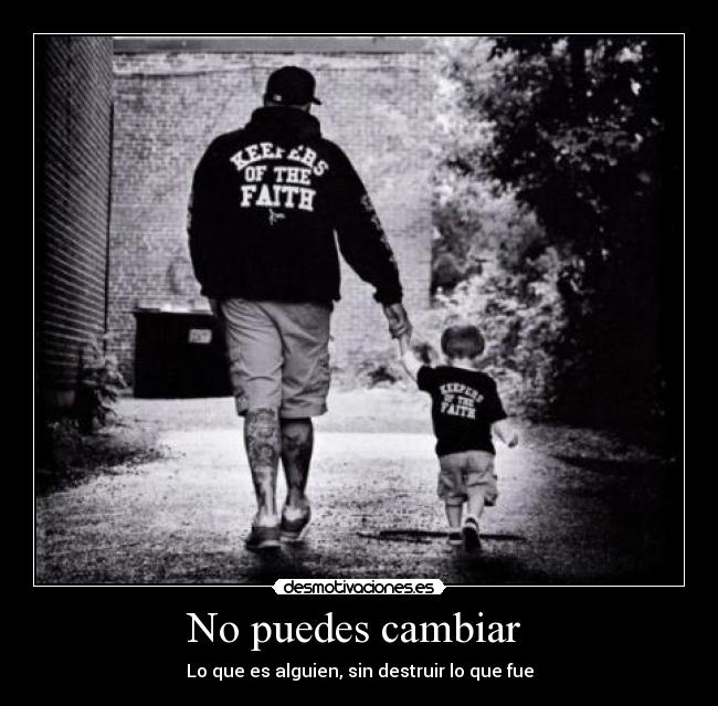 No puedes cambiar  - 