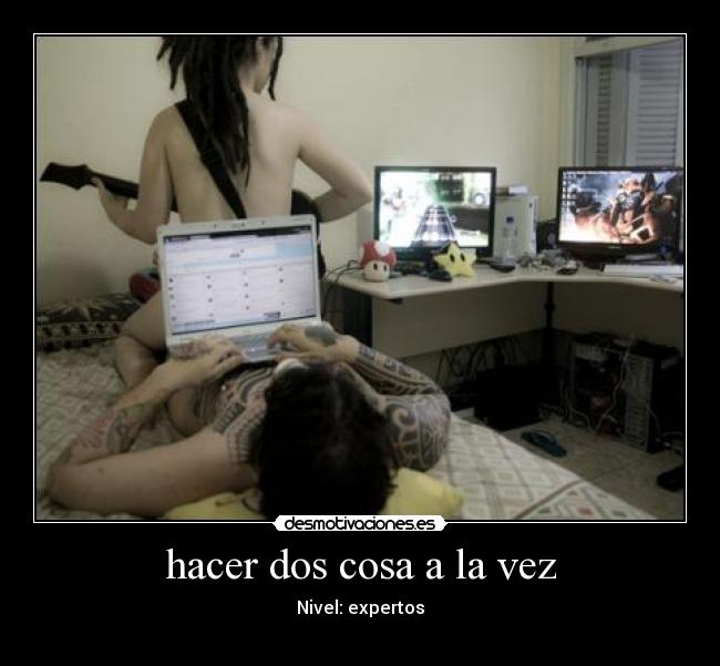 hacer dos cosa a la vez - 