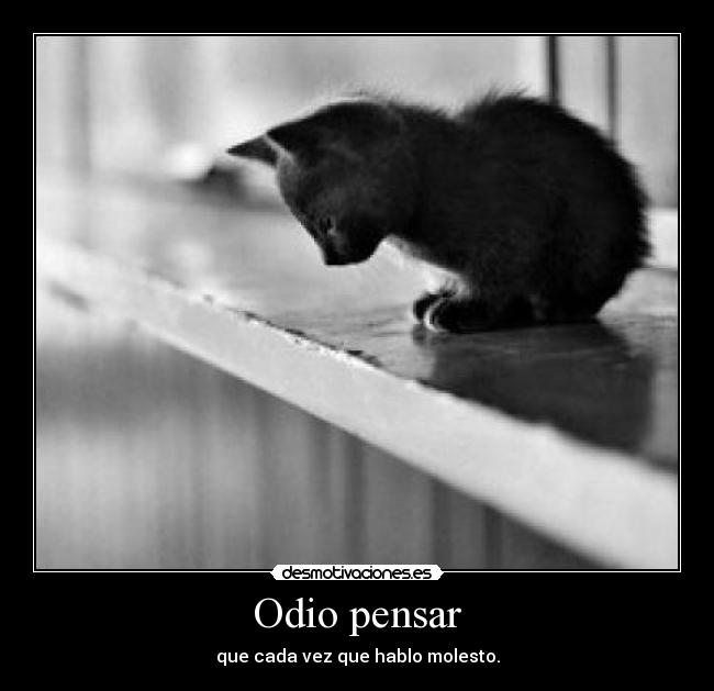 Odio pensar - 