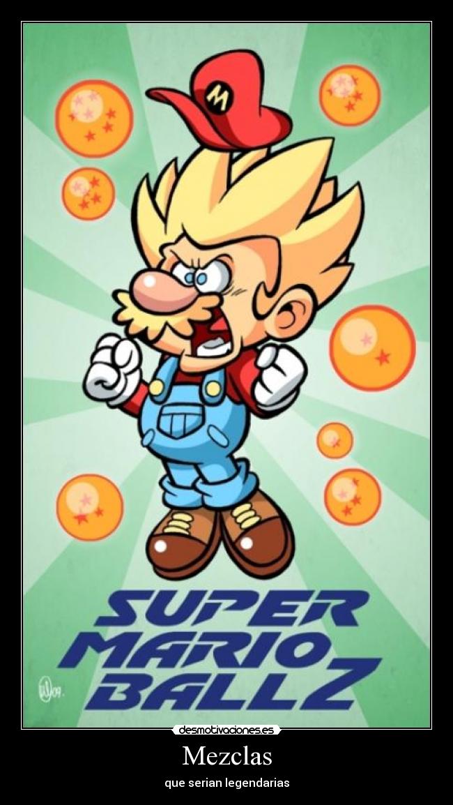 Mezclas - que serian legendarias