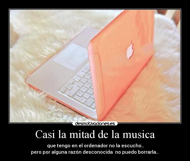 Casi la mitad de la musica -