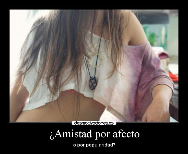 ¿Amistad por afecto - 