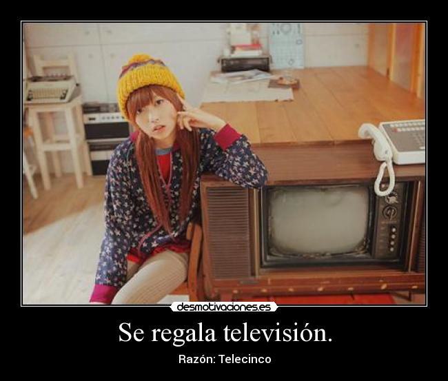 carteles claracatastrophe regalo television razon telecinco desmotivaciones