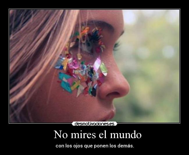 No mires el mundo -