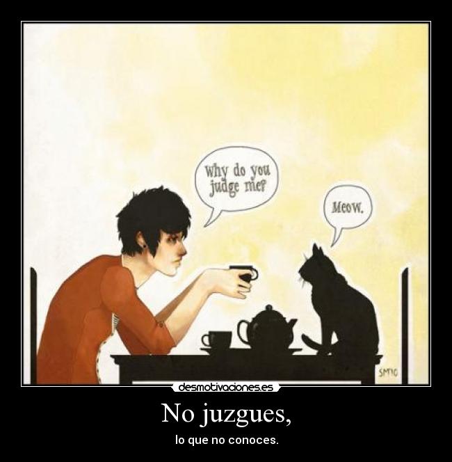 No juzgues, - 