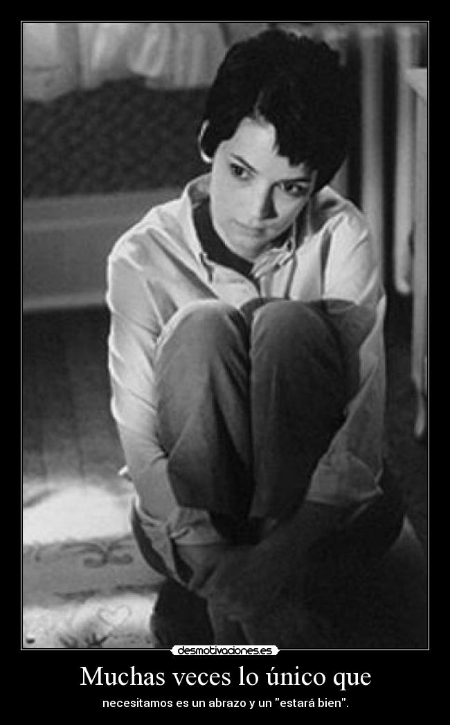 Muchas veces lo único que -