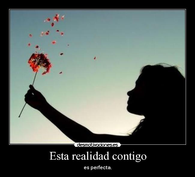 Esta realidad contigo -