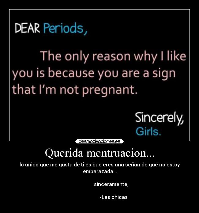 Querida mentruacion... -