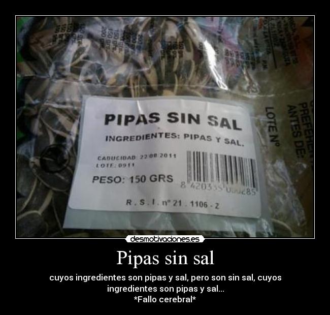 Pipas sin sal -