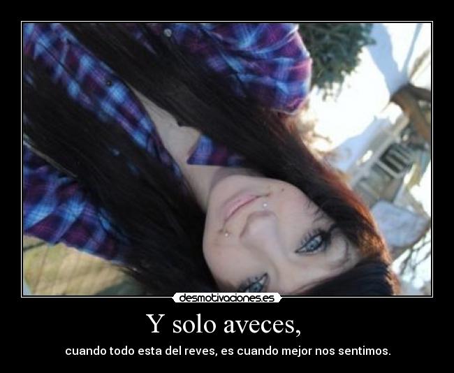 Y solo aveces,  - 