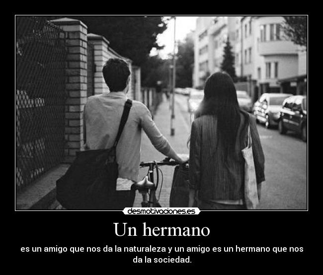 Un hermano -