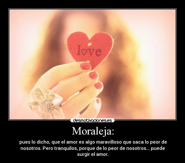 Moraleja: -