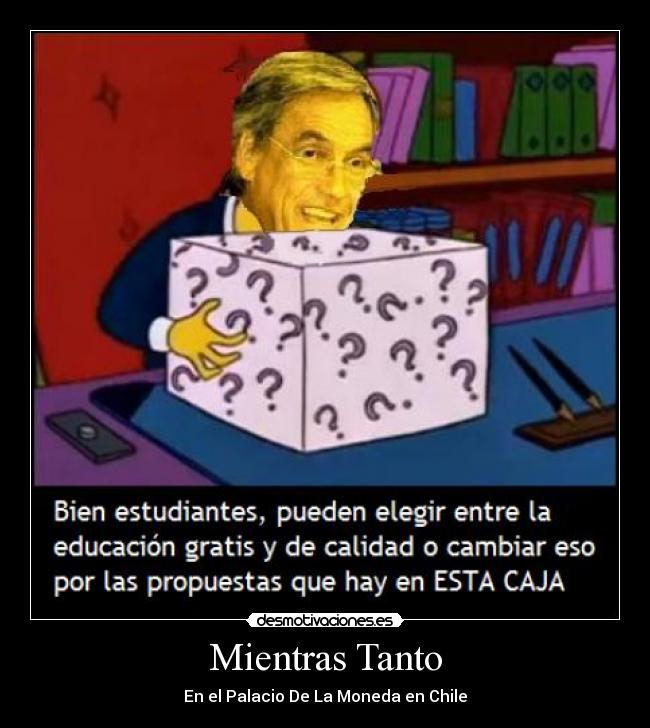 Mientras Tanto - En el Palacio De La Moneda en Chile