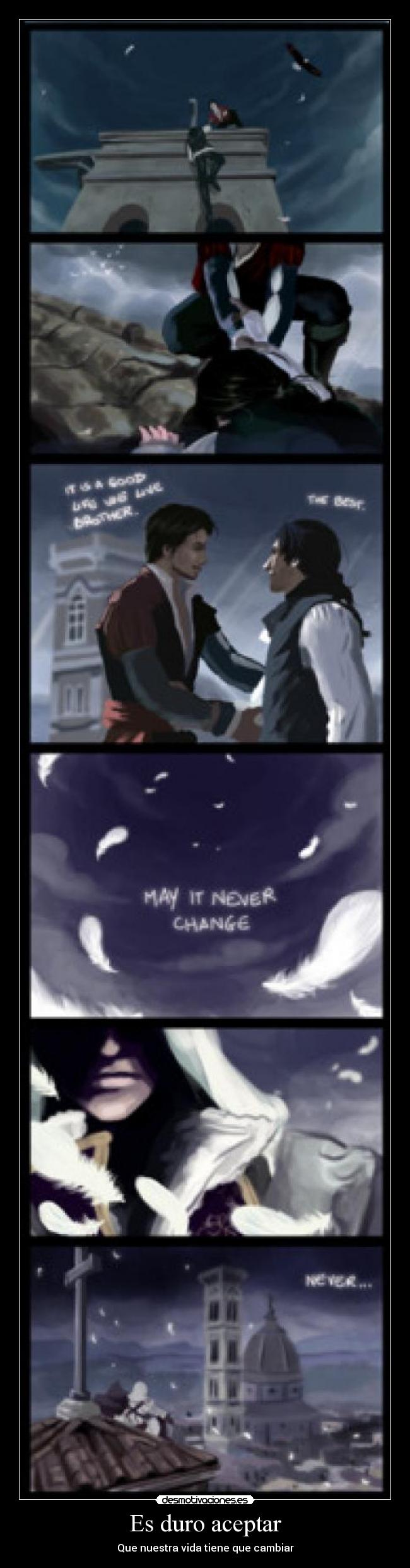 Es duro aceptar - Que nuestra vida tiene que cambiar