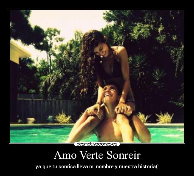 Amo Verte Sonreir - 