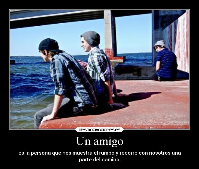 Un amigo -
