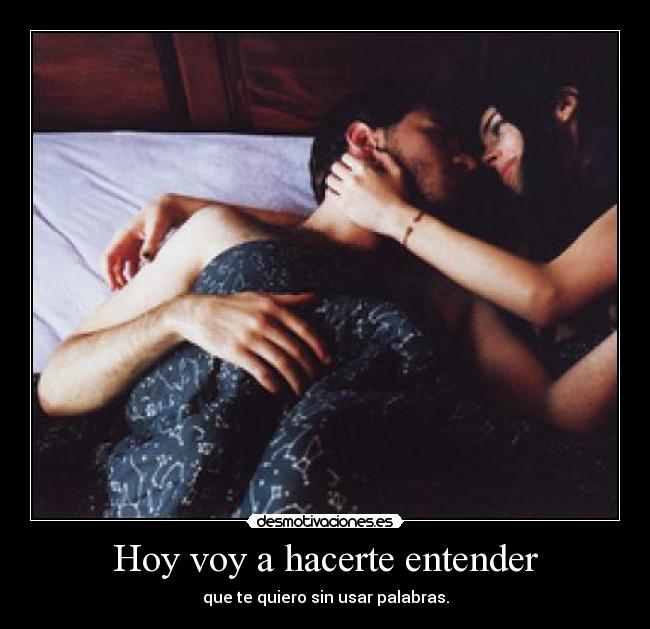 Hoy voy a hacerte entender - 
