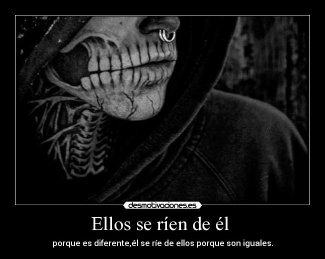 Ellos se ríen de él -