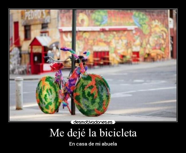 Me dejé la bicicleta - En casa de mi abuela