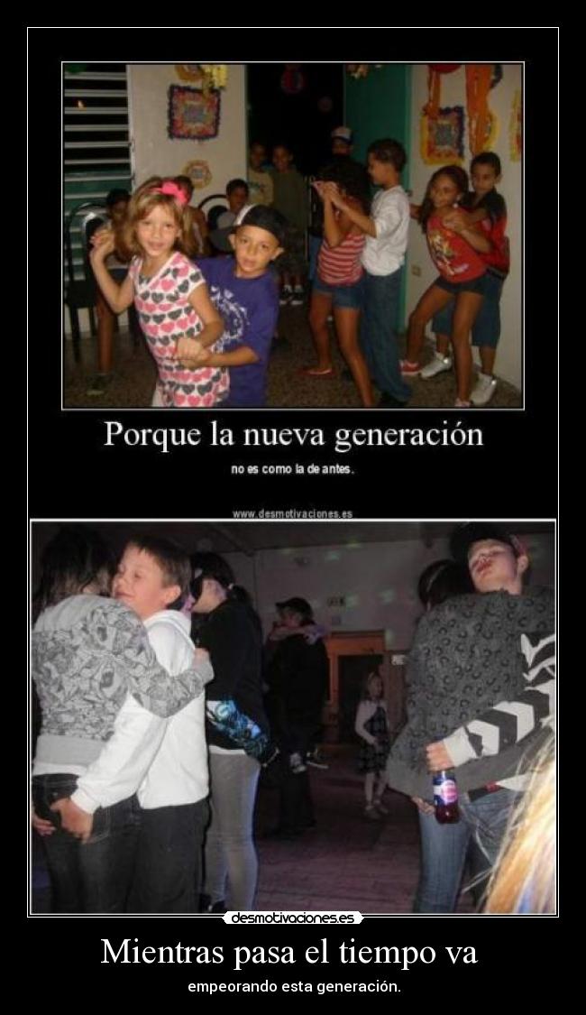 Mientras pasa el tiempo va  - 