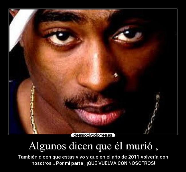 carteles tupac walt_k changes principal cola top desmotivaciones
