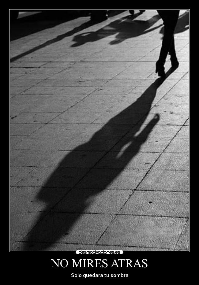 NO MIRES ATRAS -