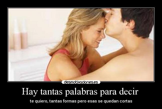Hay tantas palabras para decir  - 