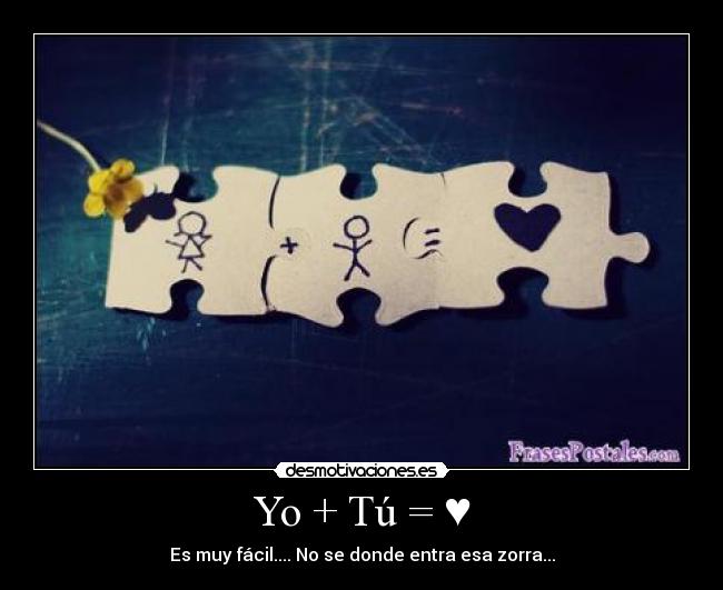Yo + Tú = ♥ -