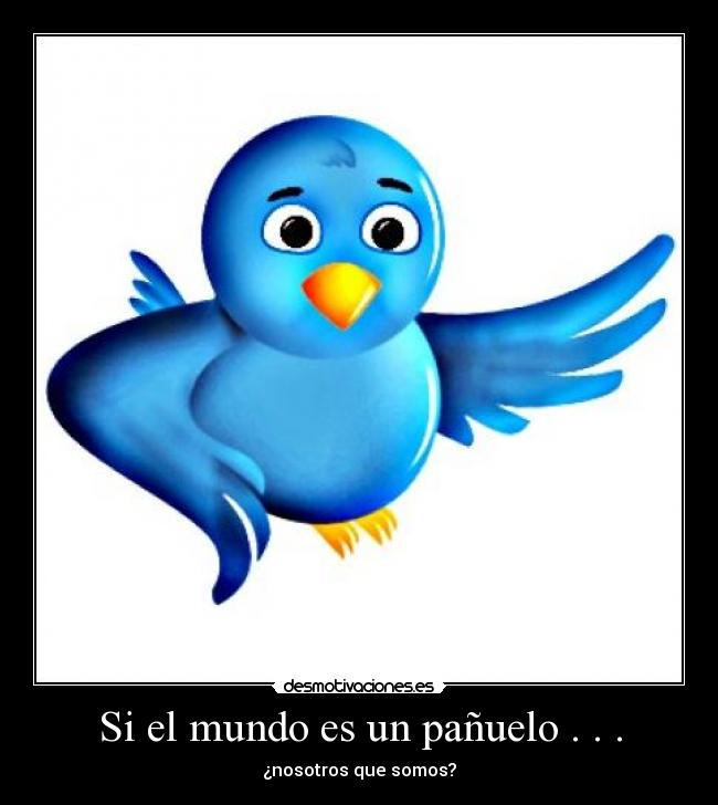 carteles mundo lanenasevillana97 desmotivaciones