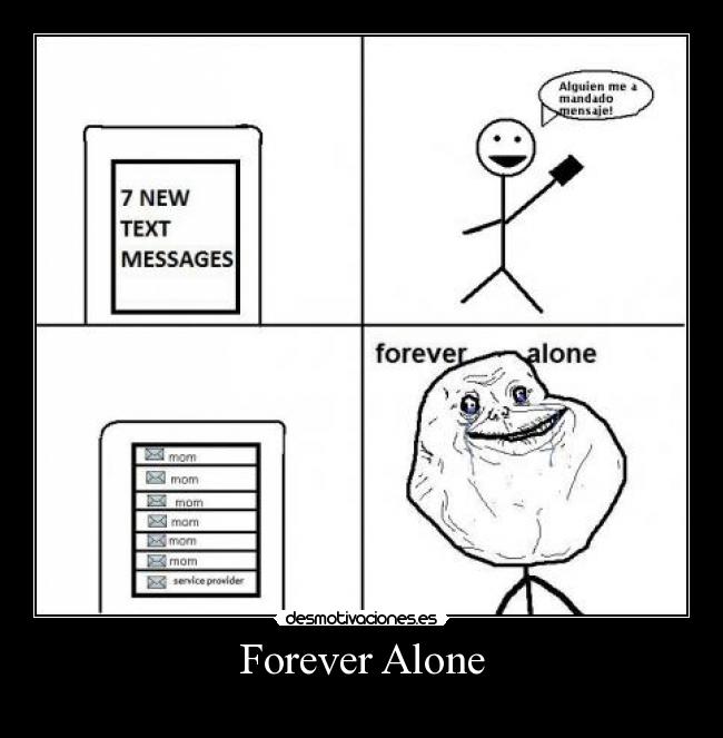 Forever Alone -