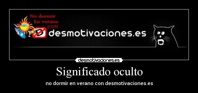 Significado oculto - no dormir en verano con desmotivaciones.es