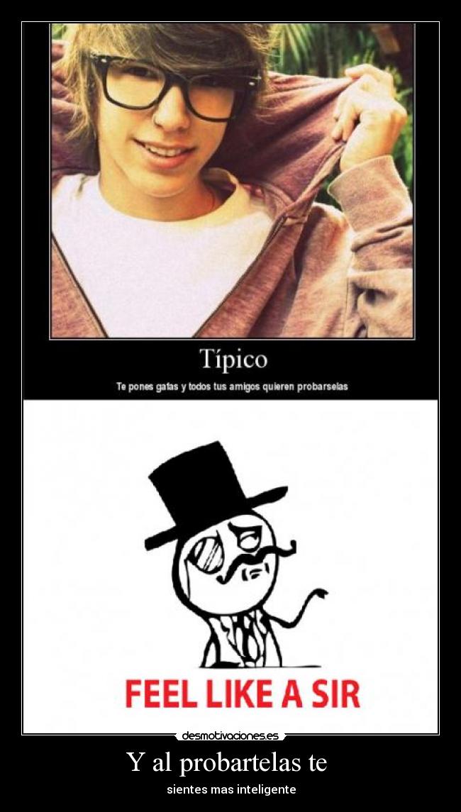 Y al probartelas te  - 