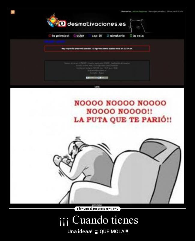 ¡¡¡ Cuando tienes - Una ideaa!! ¡¡¡ QUE MOLA!!!